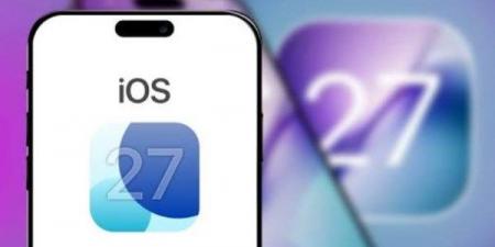 بمزايا ذكاء اصطناعي جديدة.. أجهزة آيفون المؤهلة لتحديث iOS 27
