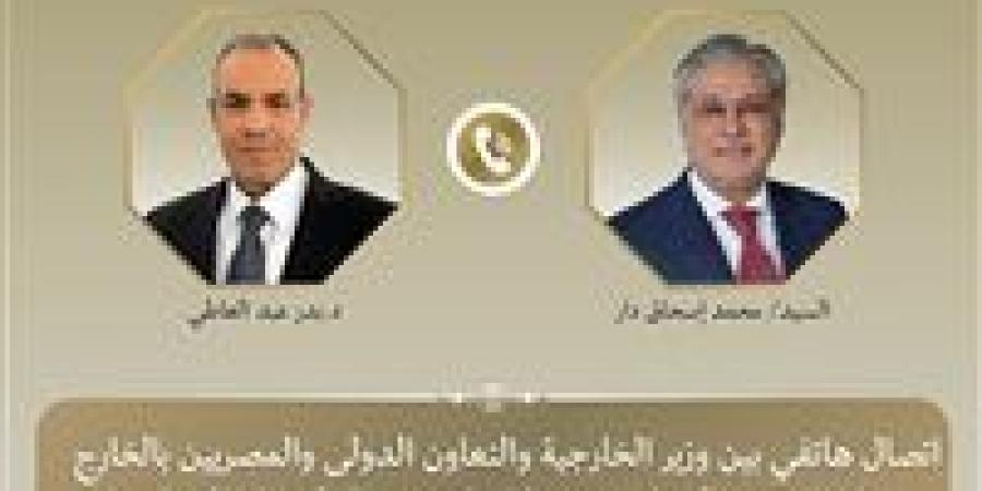 وزير الخارجية يبحث هاتفيًا مع نظيره الباكستاني التطورات الإقليمية والجهود المشتركة لخفض التصعيد